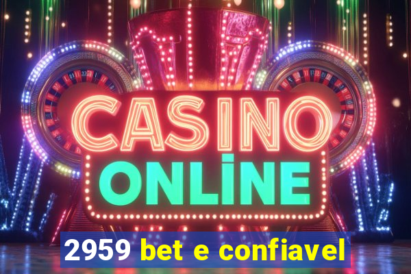 2959 bet e confiavel